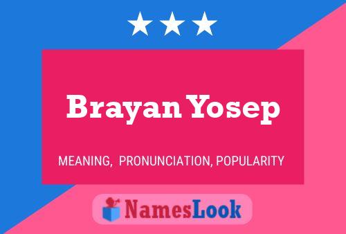 Brayan Yosep Name Poster