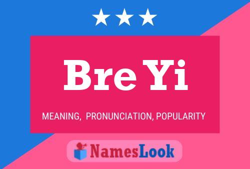 Bre Yi Name Poster