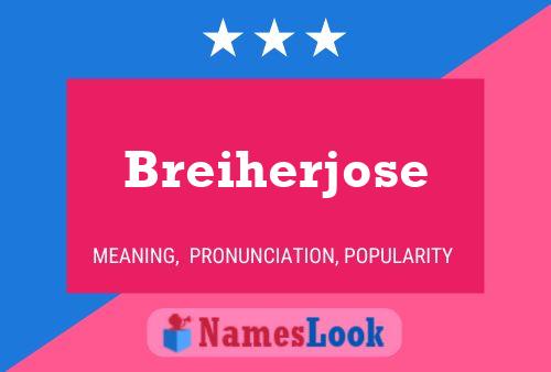 Breiherjose Name Poster