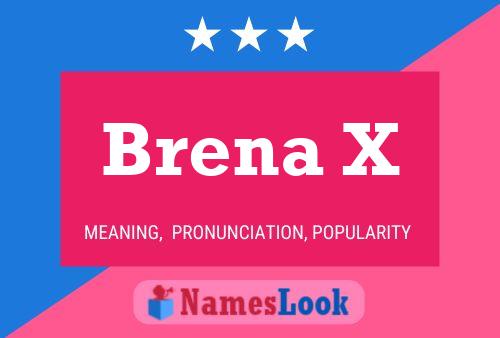 Brena X Name Poster