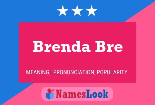 Brenda Bre Name Poster