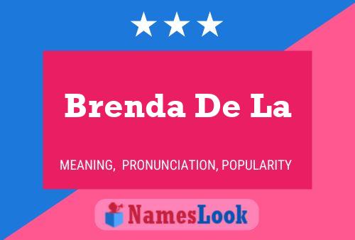 Brenda De La Name Poster