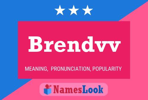 Brendvv Name Poster