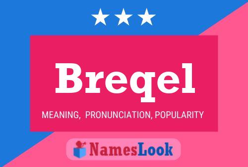 Breqel Name Poster