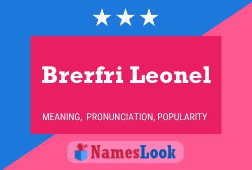 Brerfri Leonel Name Poster