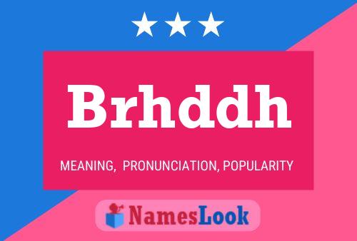 Brhddh Name Poster