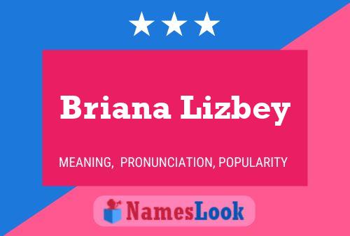 Briana Lizbey Name Poster