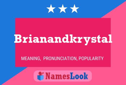 Brianandkrystal Name Poster