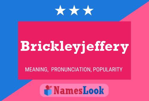 Brickleyjeffery Name Poster