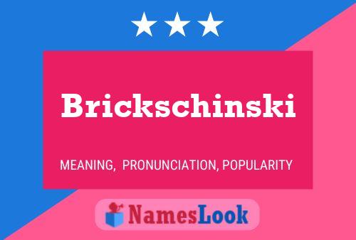 Brickschinski Name Poster