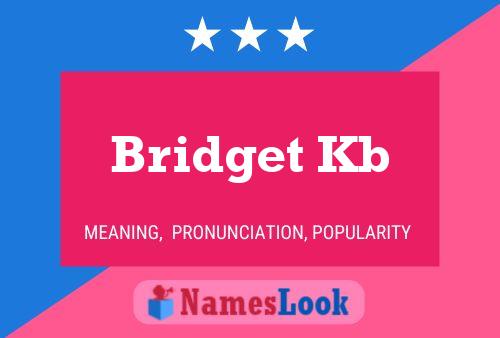 Bridget Kb Name Poster