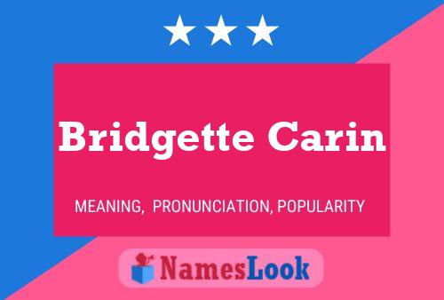 Bridgette Carin Name Poster