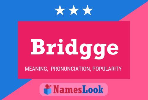 Bridgge Name Poster