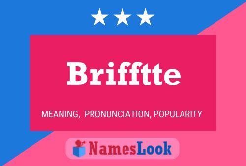 Brifftte Name Poster