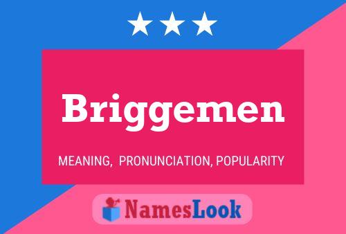 Briggemen Name Poster