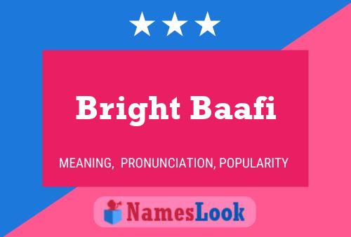 Bright Baafi Name Poster