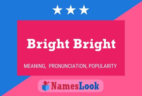 Bright Bright Name Poster