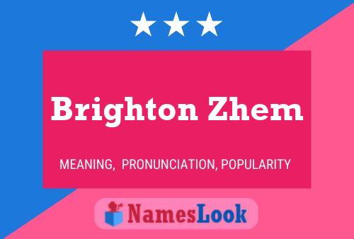 Brighton Zhem Name Poster