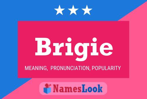 Brigie Name Poster