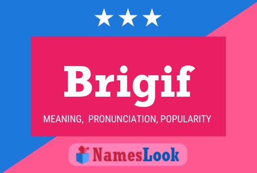 Brigif Name Poster