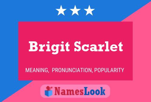 Brigit Scarlet Name Poster