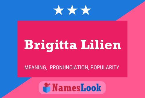 Brigitta Lilien Name Poster