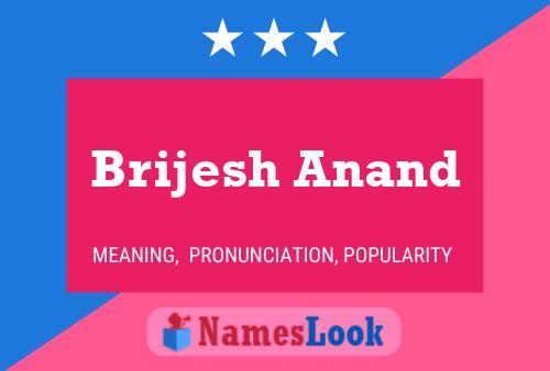 Brijesh Anand Name Poster