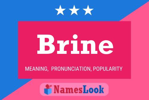 Brine Name Poster