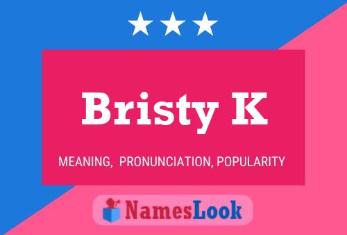 Bristy K Name Poster