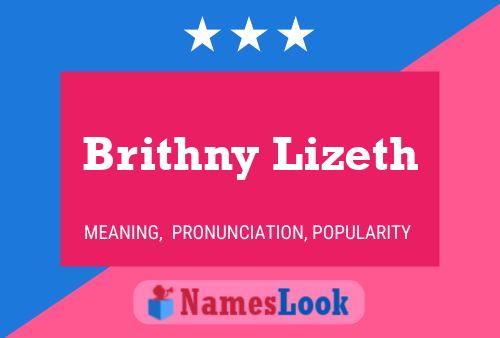 Brithny Lizeth Name Poster