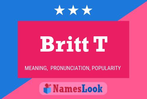 Britt T Name Poster