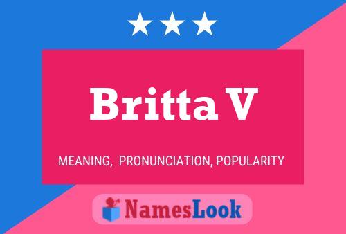 Britta V Name Poster