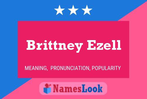 Brittney Ezell Name Poster