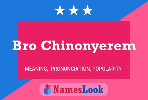 Bro Chinonyerem Name Poster