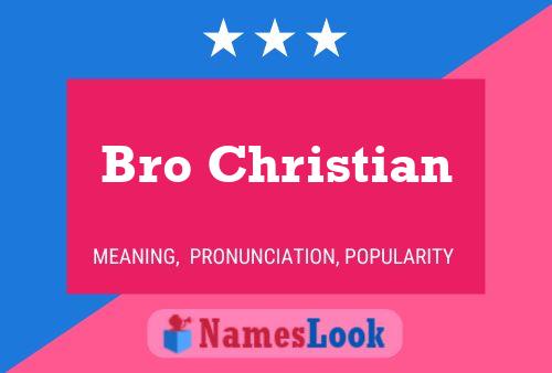 Bro Christian Name Poster