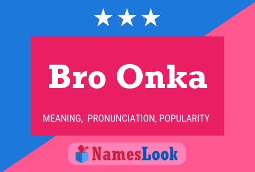 Bro Onka Name Poster