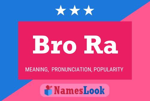 Bro Ra Name Poster