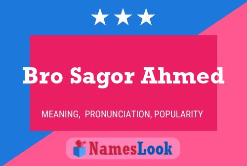 Bro Sagor Ahmed Name Poster