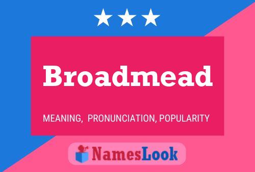 Broadmead Name Poster