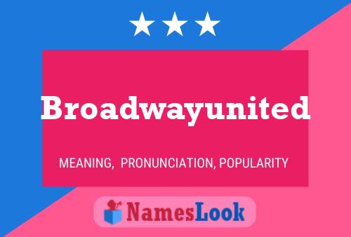 Broadwayunited Name Poster