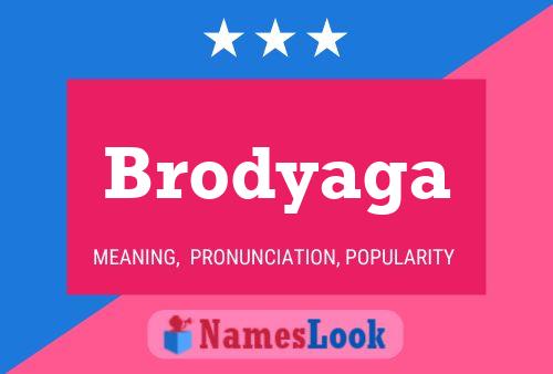 Brodyaga Name Poster