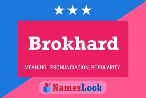 Brokhard Name Poster