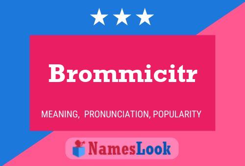 Brommicitr Name Poster