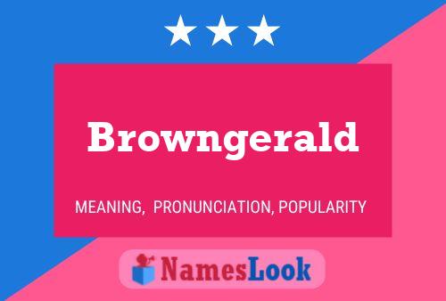 Browngerald Name Poster