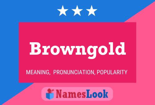 Browngold Name Poster