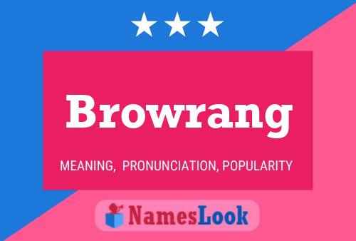 Browrang Name Poster