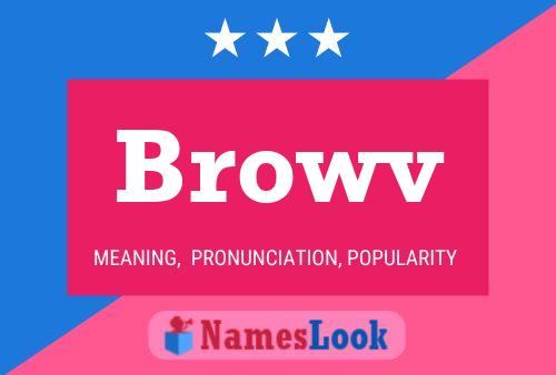 Browv Name Poster