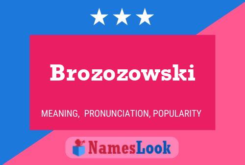 Brozozowski Name Poster