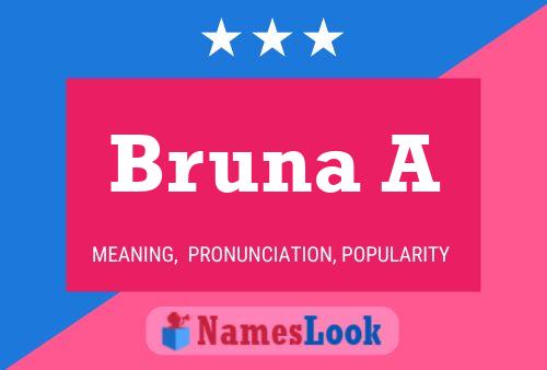 Bruna A Name Poster