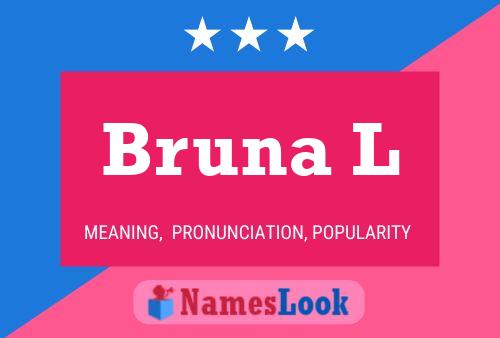 Bruna L Name Poster